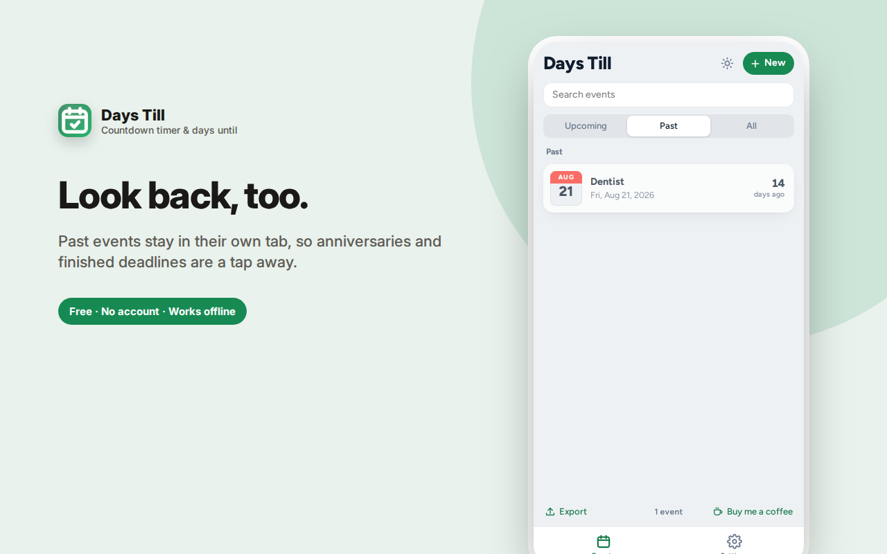 Look back, too. — Days Till – Countdown Timer & Event Reminders