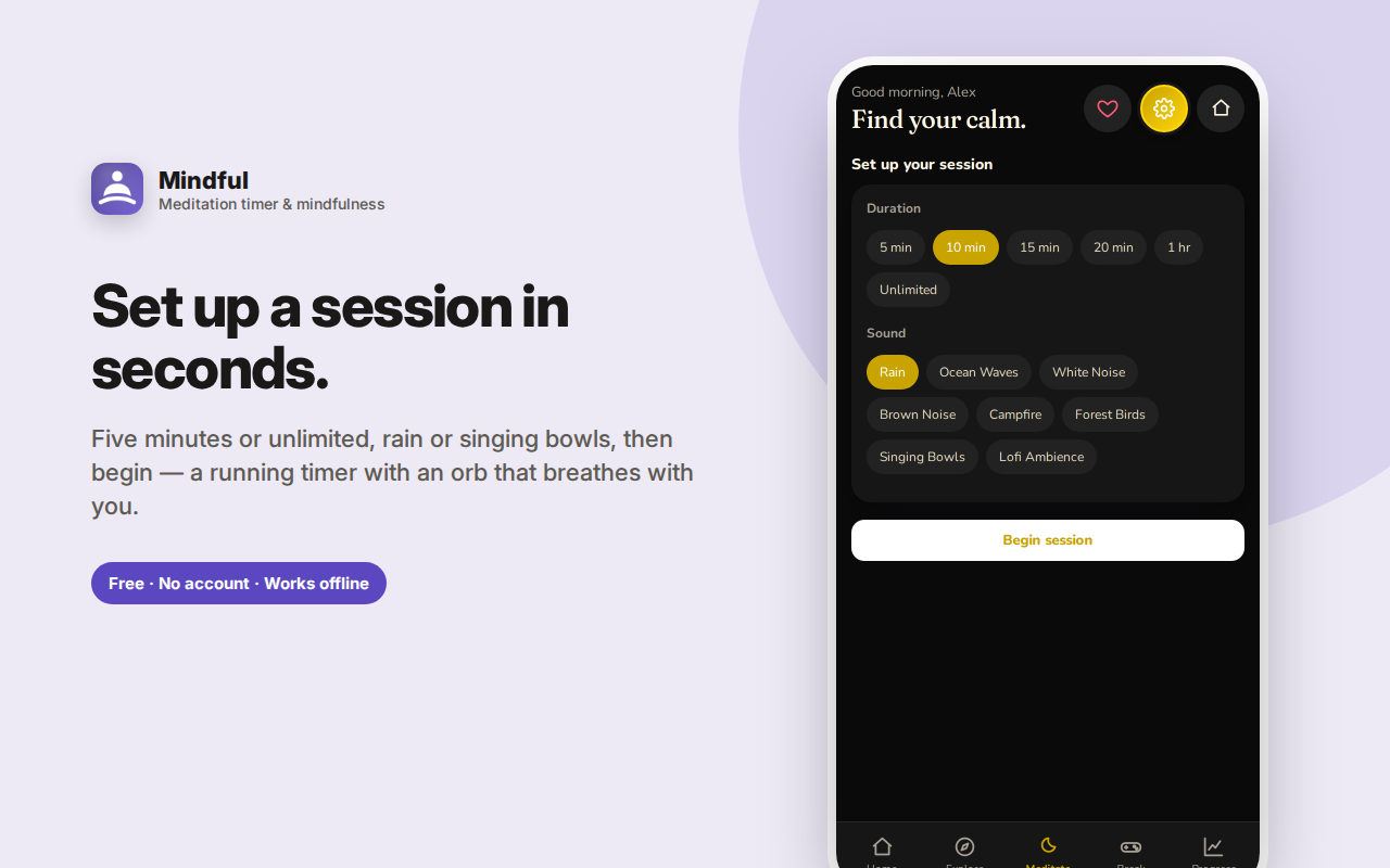 Set up a session in seconds. — Mindful – Meditation Timer, Sounds & Breaks