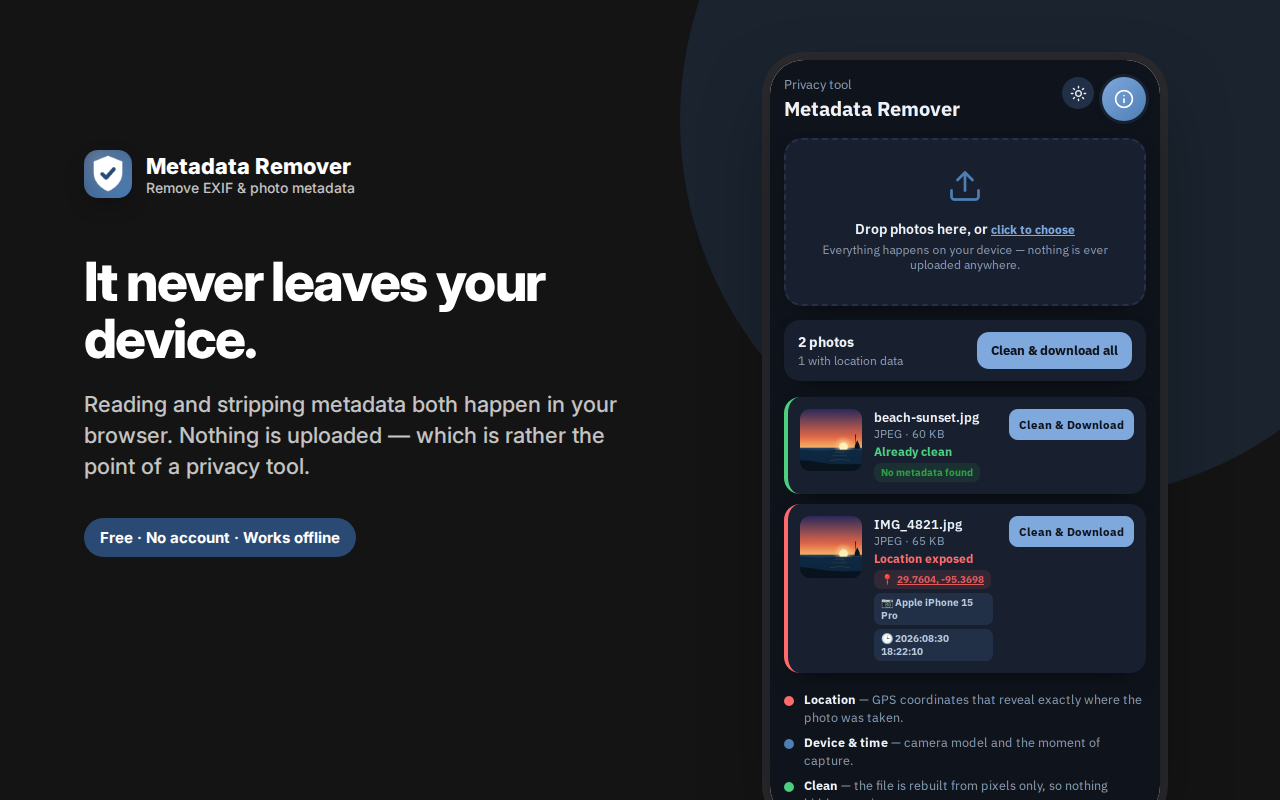It never leaves your device. — Metadata Remover – Strip EXIF & GPS from Photos